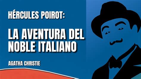 La Aventura Del Noble Italiano Poirot Agatha Christie Audiolibro En