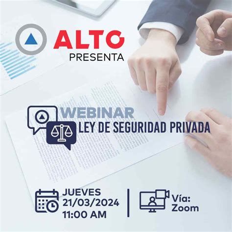 Alto Realizar Webinar Sobre La Nueva Ley De Seguridad Privada Y Sus