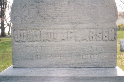 Johan Olaf Larsen 1877 1903 Find A Grave äreminne