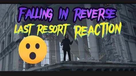 FALLING IN REVERSE -LAST RESORT REACTION - YouTube