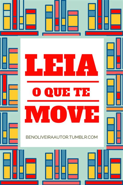 Sonhadores S O Movidos Pela Leitura Benoliveiraautor On Tumblr