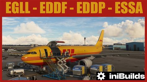 MSFS LIVE IniBuilds NEW A300 600F DHL Real World Cargo OPS