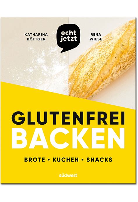 Glutenfrei backen 50 einfach geniale Rezepte für glutenfreie Brote