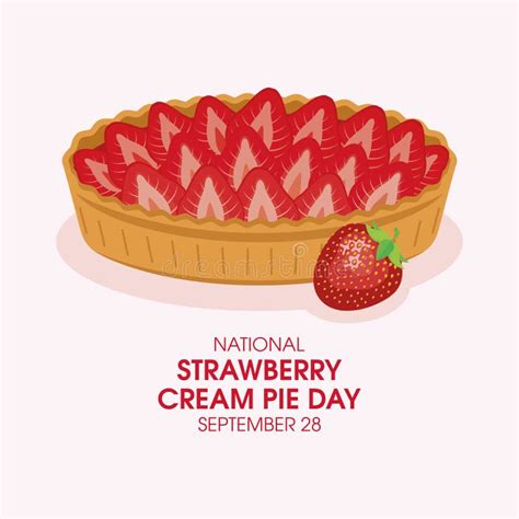 National Strawberry Cream Pie Day Vector Stock Vector Illustration Of