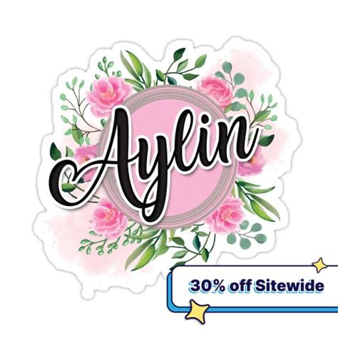 Aylin Name Sticker For Sale By Badinboow Name Stickers Birthday