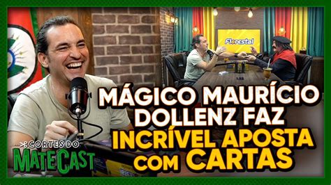 MÁGICO MAURÍCIO DOLLENZ FAZ APOSTA INCRÍVEL CARTAS YouTube