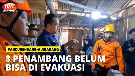 Penambang Belum Bisa Di Evakuasi Kabardaerah Youtube