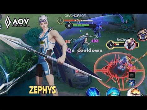 AOV ZEPHYS GAMEPLAY ARENA OF VALOR LIÊNQUÂNMOBILE ROV COT YouTube