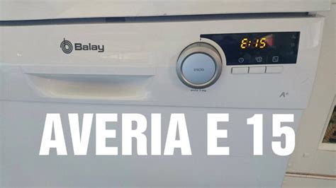 Todo sobre el error 15 en lavavajillas Balay y cómo solucionarlo