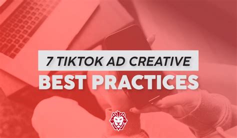 7 Tiktok Ad Creative Best Practices Fidelitas Blog