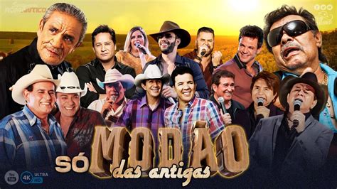 S Mod O Das Antigas As Melhores Sertanejo Raiz Moda De Viola