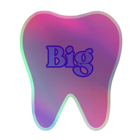 “big” Tooth Holographic Sticker Lovely32