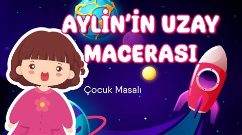 Ayl N N Uzay Macerasi Ocuk Masali Uyku Nces Yk D Nle Turkish