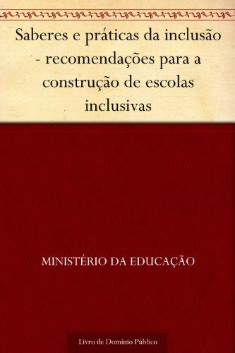 Pdf Saberes E Práticas Da Inclusão Recomendações Para A Construção