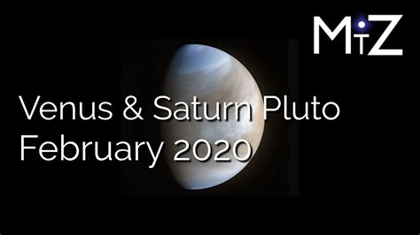 Venus Sextile Saturn And Pluto Monday February 3rd 2020 True Sidereal Astrology Youtube