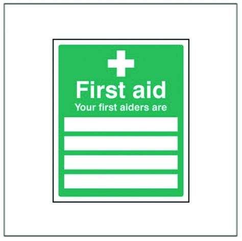 Standard Rigid Adhesive Signs First Aid Your First Aiders Are