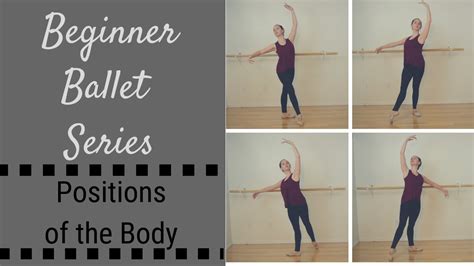 Beginner Ballet Series Positions Of The Body Youtube