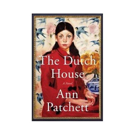 Dutch House - By Ann Patchett (Hardcover) : Target