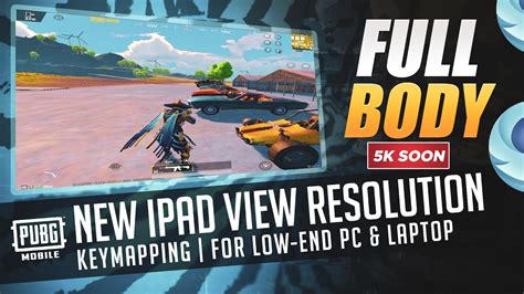 Full Body Ipad View Key Mapping Pubg Mobile Gameloop Emulator