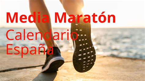 Calendario Medias Maratones en España 2024 2025 RUNFIT