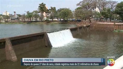 Depois De Quase 27 Dias De Seca Rio Preto Registrou Mais De 22