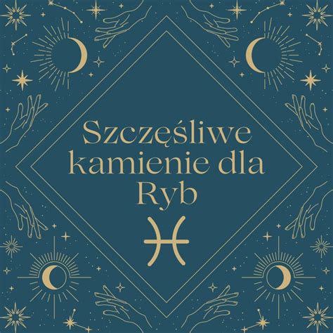 Jaki szczęśliwy kamień dla Ryby Pasujące kamienie do zodiaku