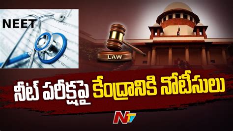 Supreme Court Issues Notice To Nta Centre On Neet Ug 2024 Pleas