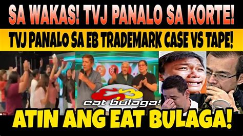 SA WAKAS TVJ PANALO SA EAT BULAGA TRADEMARK CASE VS TAPE KORTE