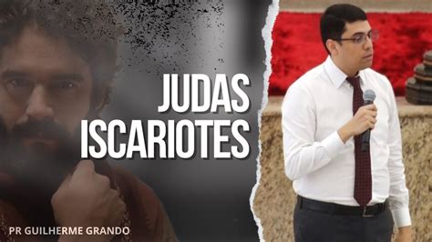 Semana Santa Não podemos ser como Judas Iscariotes YouTube