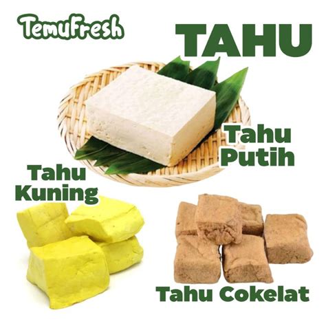 Jual Tahu Putih Kuning Cokelat Pong Temufresh Tahu Kedelai Lauk Segar