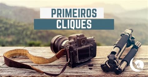 Primeiros Cliques Curso B Sico De Fotografia Em Rio De Janeiro Sympla