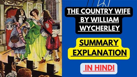 The Country Wife By William Wycherley Summary Explanation In Hindi Youtube