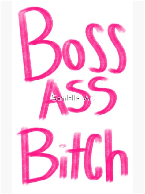 Boss Ass Bitch Sticker For Sale By Samellenart Redbubble