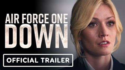 Air Force One Down - Official Trailer (2024) Katherine McNamara - ReportWire