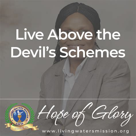 Live Above The Devils Schemes A Faith Based Humanitarian And