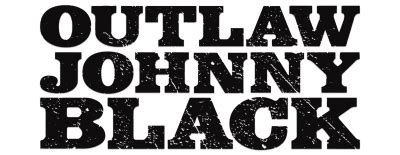 Outlaw Johnny Black | Movie fanart | fanart.tv