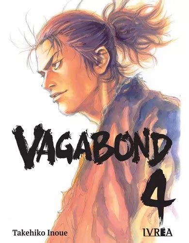 Vagabond 4 De Takehiko Inoue Serie Vagabond Vol 4 Editorial Ivrea