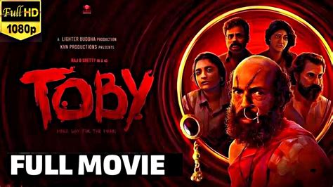 Toby Kannada Full Movie Raj B Shetty Samyukta Hornad