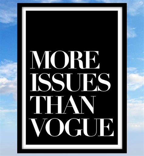 More Issues Than Vogue Art Print Art Poster Typography Writer Gift