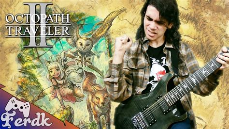 Octopath Traveler Ii Ochette The Hunter Symphonic Metal Version