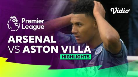 Arsenal Vs Aston Villa Highlights Premier League 23 24 Vidio