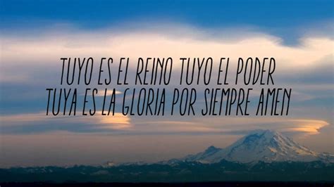 Tuyo es el reino Tuyo es el poder Tuya es la gloria Miércoles 9 de