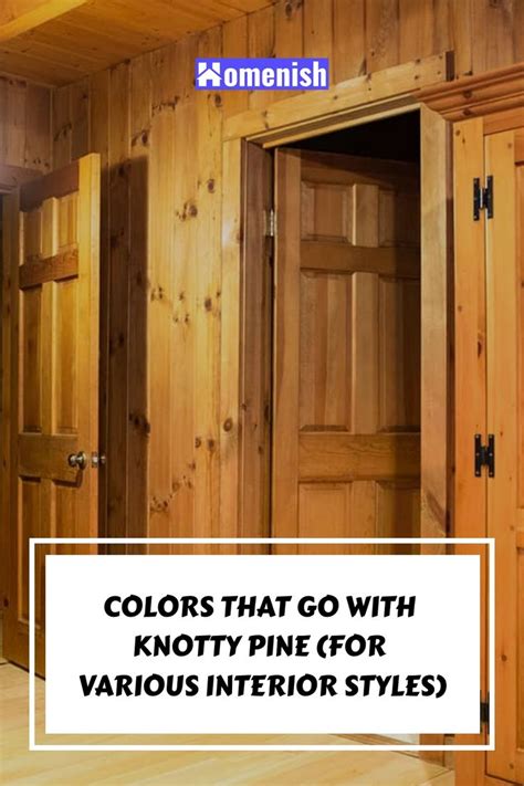 Colors That Go With Knotty Pine For Various Interior Styles In