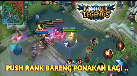 PUSH RANK BARENG PONAKAN LAGI Mobile Legends YouTube