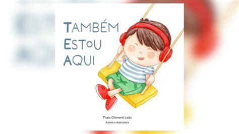 Livro infantil traz história inspirada por menino autista Canal