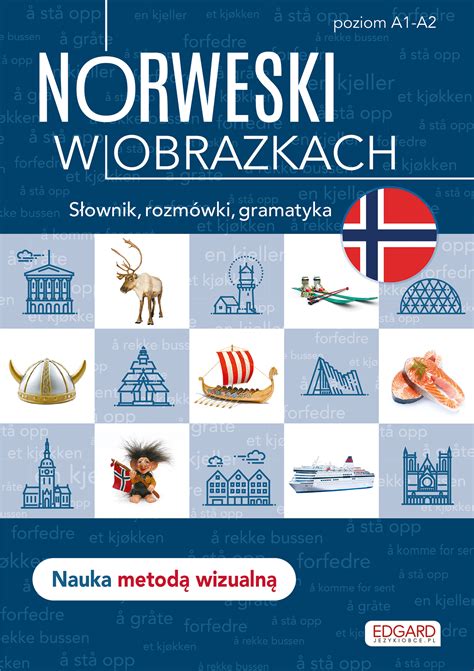 Norweski w obrazkach Słownik rozmówki gramatyka Poziom A1 A2