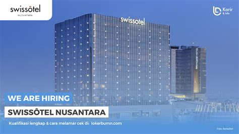 Swissôtel Nusantara Karir Dan Info