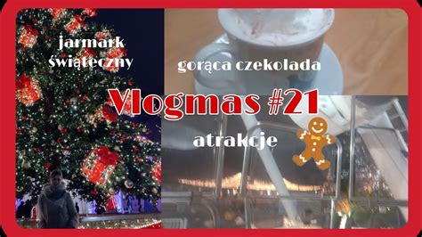 Vlogmas 21 jarmark świąteczny YouTube