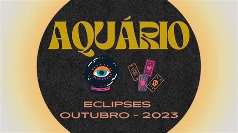 Revela Es Dos Eclipses De Outubro Para O Signo De Aqu Rio Youtube