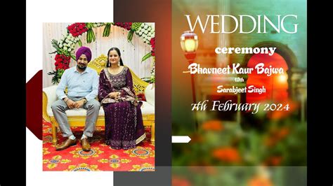 Wedding Ceremony Bhavneet Kaur Bajwa With Sarabjeet Singh YouTube